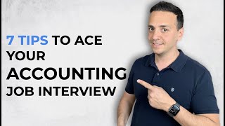 7 Tips to NAIL Your Accounting Job Interview [upl. by Berfield605]