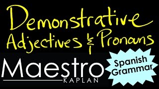 DEMONSTRATIVE ADJECTIVES and DEMONSTRATIVE PRONOUNS in Spanish [upl. by Ydnac409]