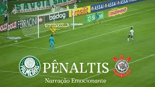 PÊNALTIS  PALMEIRAS 41X13 CORINTHIANS  NARRAÇÃO NILSON CÉSAR  EMOCIONANTE  HD [upl. by Cain257]