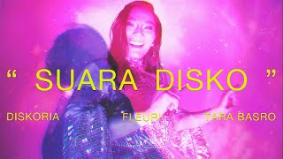 Diskoria FLEUR Tara Basro — SUARA DISKO Official Music Video [upl. by Aivax]