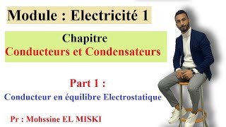 Électricité  Conducteurs et condensateurs part 1 [upl. by Wrightson108]