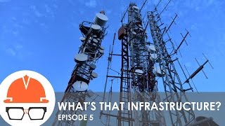 Whats That Infrastructure Ep 5  Wireless Telecommunications [upl. by Amilas]