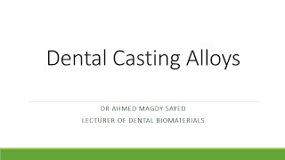 Dental Casting Alloys Dental Biomaterials [upl. by Fulmer]