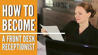 Front Desk Receptionist – Online Training for Hospitality [upl. by Anahsohs]