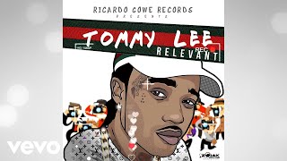 Tommy Lee Sparta  Relevant Official Audio [upl. by Devaj]