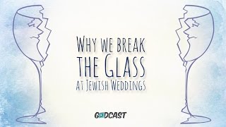 Why We Break the Glass at Jewish Weddings [upl. by Merrielle]