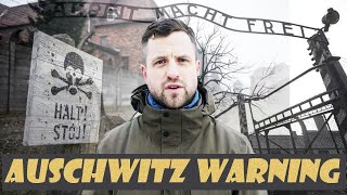 A Warning to Those Visiting Auschwitz [upl. by Aitercal]