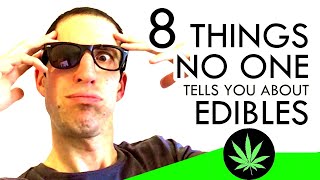 8 Things No One Tells You About Marijuana Edibles [upl. by Angele]