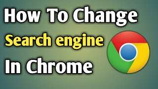 Change Search Engine In Chrome  How To Change Search Engine In Google Chrome  Google Chrome [upl. by Patten632]