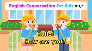 Ch1 Hello  Ch2 How are you  Basic English Conversation Practice for Kids [upl. by Krongold861]