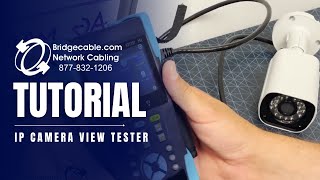 IP Camera View Tester Tutorial  IPC Tester  Internal Training  BridgeCablecom [upl. by Pattison]