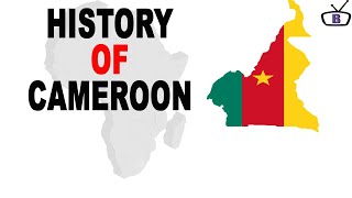 History of Cameroon [upl. by Ahsatsan394]