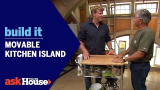 Movable Kitchen Island  Build It  Ask This Old House [upl. by Zoara594]