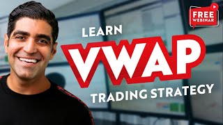 Webinar How to Trade Using the VWAP [upl. by Pincas]