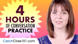 4 Hours of Czech Conversation Practice  Improve Speaking Skills [upl. by Shuping]