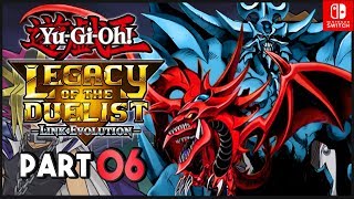 YuGiOh Legacy of the Duellist Link Evolution ENGLISH Nintendo Switch Part 6 Gameplay Walkthrough [upl. by Orelie]