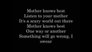 Mother Knows Best lyrics [upl. by Sax]