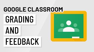 Google Classroom Grading and Feedback [upl. by Adin]