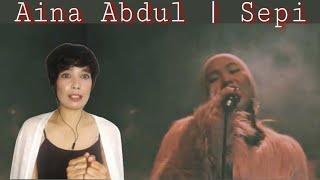 Aina Abdul  Sepi  REACTION [upl. by Vivyanne181]