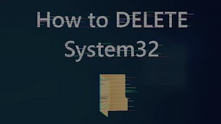 How to delete System32 on Windows WORKING MAY 2024 [upl. by Pollack]