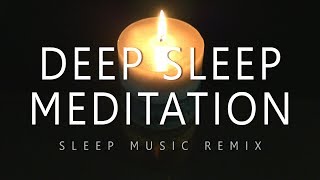 Deep Sleep Meditation Nightly Relaxation Recovery amp Replenishment  Deep Sleep Music Remix [upl. by Annayak595]