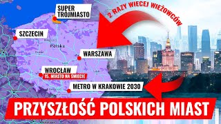 POLSKIE miasta w PRZYSZŁOŚCI 12 [upl. by Mannie]