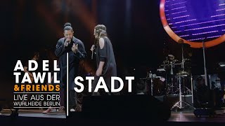 Adel Tawil quotStadtquot Live aus der Wuhlheide Berlin [upl. by Lizette]