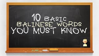 10 Basic Balinese Words  Speak Balinese [upl. by Onit]