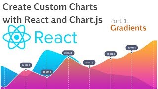 Create Custom Charts with React and Chartjs  Tutorial 1  Gradients [upl. by Odnuges94]