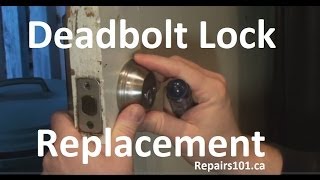 Deadbolt Lock Replacement [upl. by Alfeus617]