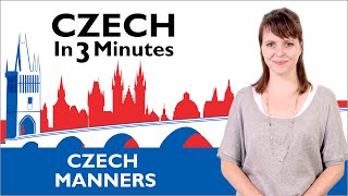 Learn Czech  Czech Manners  Czech in Three Minutes [upl. by Obmar]