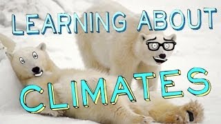 Learning About Climates [upl. by Frodi]