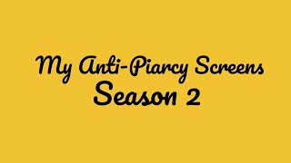 AntiPiracy Screens Season 2 All Screens Complination [upl. by Bergerac]