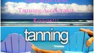 Australian Gold Tanning Accelerator Review [upl. by Barron]