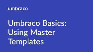 Umbraco Basics Using Master templates [upl. by Bolger]