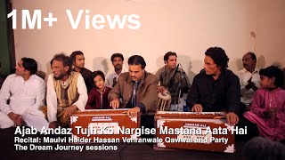 Ajab Andaz Tujh Ko Nargis e Mastana Ata Hai  Maulvi Haider Hassan Vehranwale Qawwal [upl. by Ardnoel]