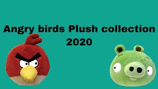 Angry birds plush collection 2020 [upl. by Mohammed495]