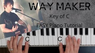 Way Maker Sinach Key of CEASY Piano Tutorial [upl. by Lapo]