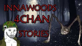 8 EERIE Innawoods Stories  4Chan x Greentext [upl. by Notpmah]