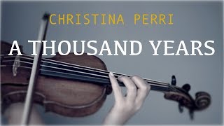 Christina Perri  A Thousand Years for violin and piano COVER [upl. by Wilde322]