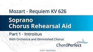 Mozarts Requiem Part 1  Introitus  Soprano Chorus Rehearsal Aid [upl. by Adnael]