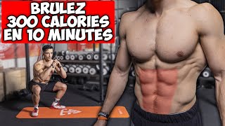 BRULEZ 300 CALORIES EN 10 MINUTES [upl. by Scarlett]