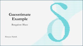 Solving Guesstimates  Strategy Consulting Preparation 615 [upl. by Lasyrc]