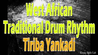 Traditional West African Drums Tiriba Yankadi [upl. by Egroej]