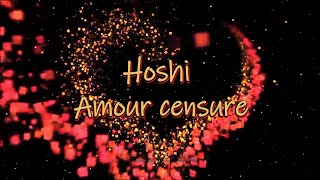 Hoshi  Amour censure soustitres paroleslyrics [upl. by Nidla268]