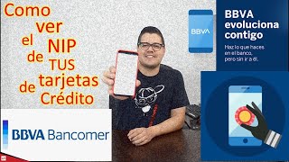 Como ver el NIP de tu TARJETA de CREDITO desde la aplicacion de BBVA BANCOMER [upl. by Accem]