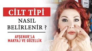 Cilt Tipi Nasıl Belirlenir [upl. by Hackney]