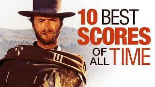 Top 10 Film Scores of All Time [upl. by Ailecra]