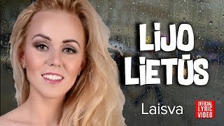 Laisva  Lijo Lietūs Official Lyric Video Lietuviškos Dainos [upl. by Letnoj]