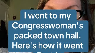 I went to my Congresswomans Town Hall Heres how it went [upl. by Corotto419]